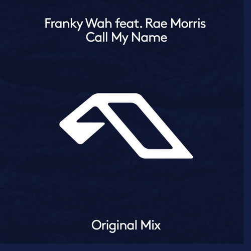 Franky Wah & Rae Morris - Call My Name [ANJDEE789BD]